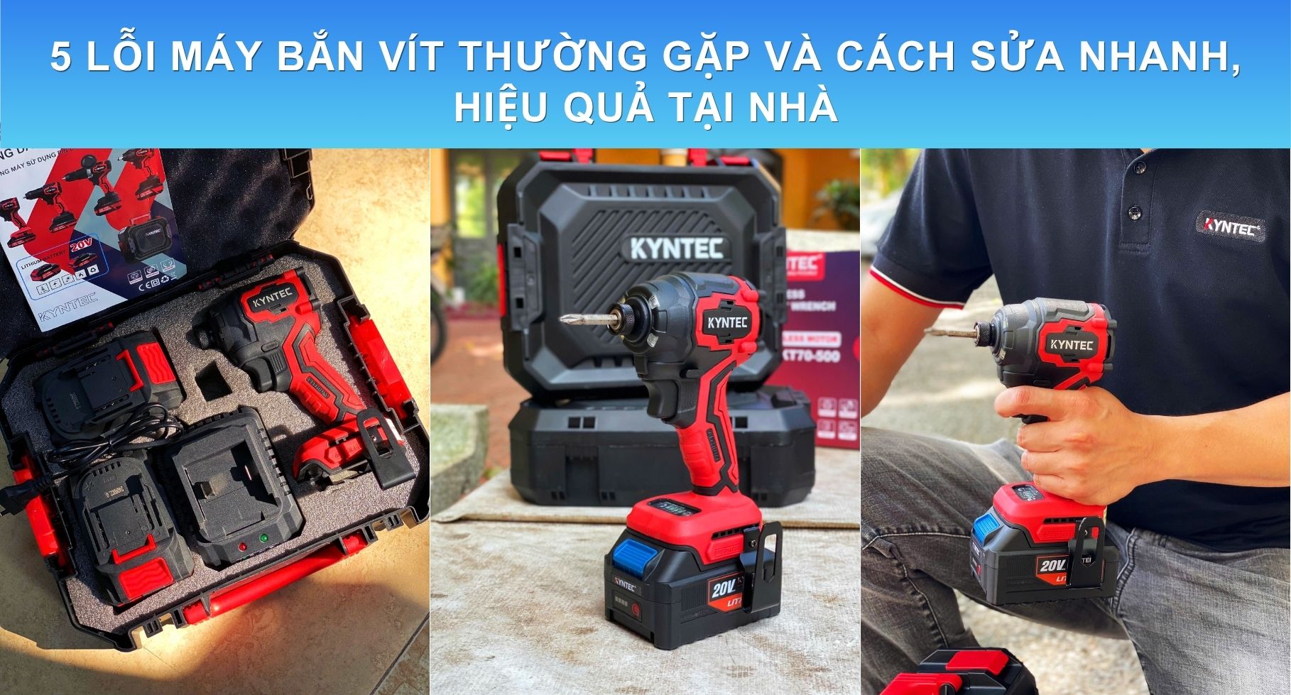 5 Lỗi Máy Bắn Vít Thường Gặp Và Cách Sửa Nhanh, Hiệu Quả Tại Nhà