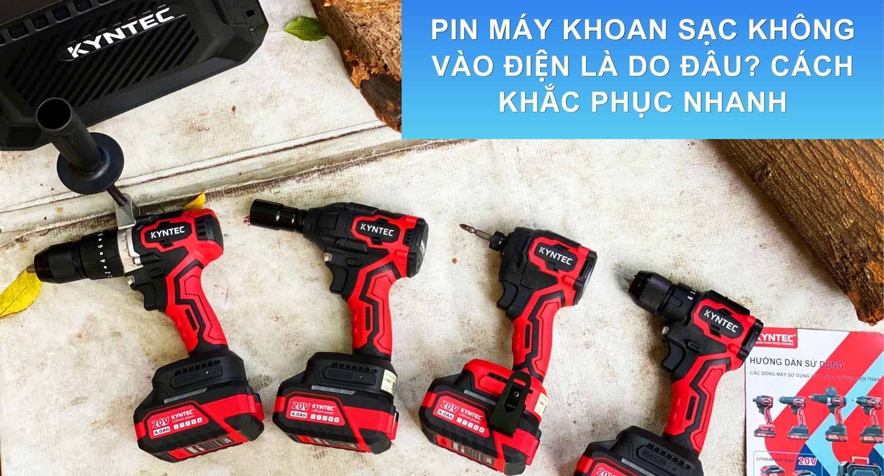 Pin Máy Khoan Sạc Không Vào Điện Là Do Đâu? Cách Khắc Phục Nhanh