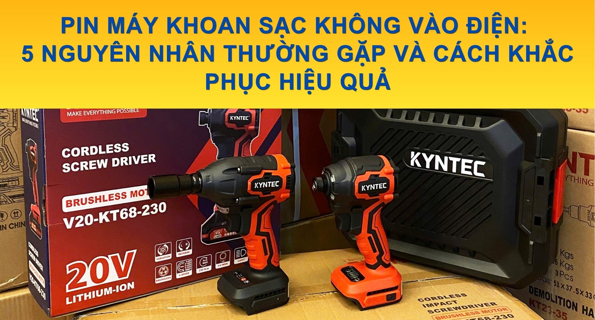 Pin Máy Khoan Sạc Không Vào Điện: 5 Nguyên Nhân Thường Gặp Và Cách Khắc Phục Hiệu Quả