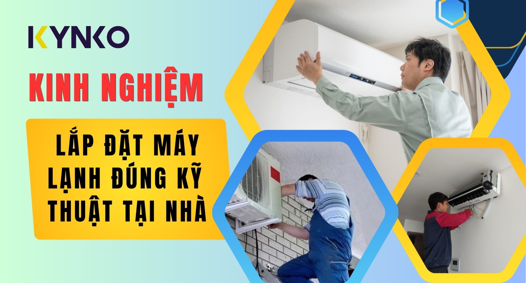 Kinh Nghiệm Lắp Đặt Máy Lạnh Đúng Kỹ Thuật Tại Nhà