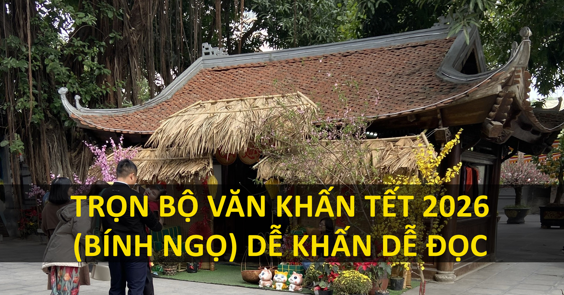 Trọn Bộ Văn Khấn Tết 2026 (Bính Ngọ) Dễ Khấn Dễ Đọc