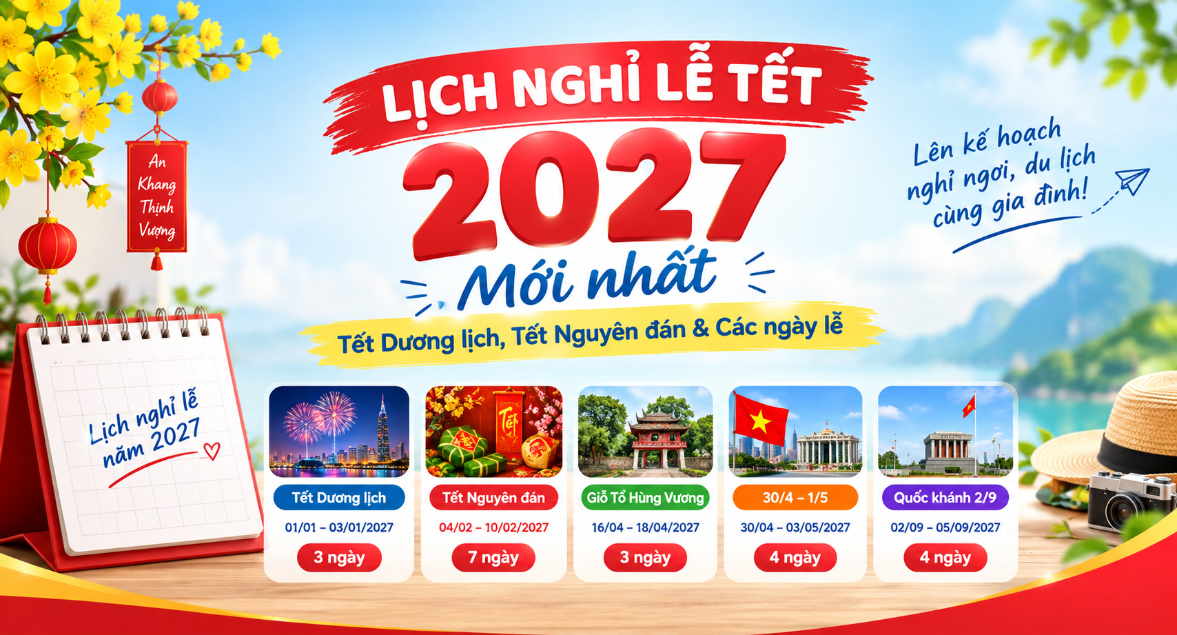 Lịch Nghỉ Lễ Tết 2027 Mới Nhất: Tết Dương Lịch, Tết Âm Lịch & Các Ngày Lễ