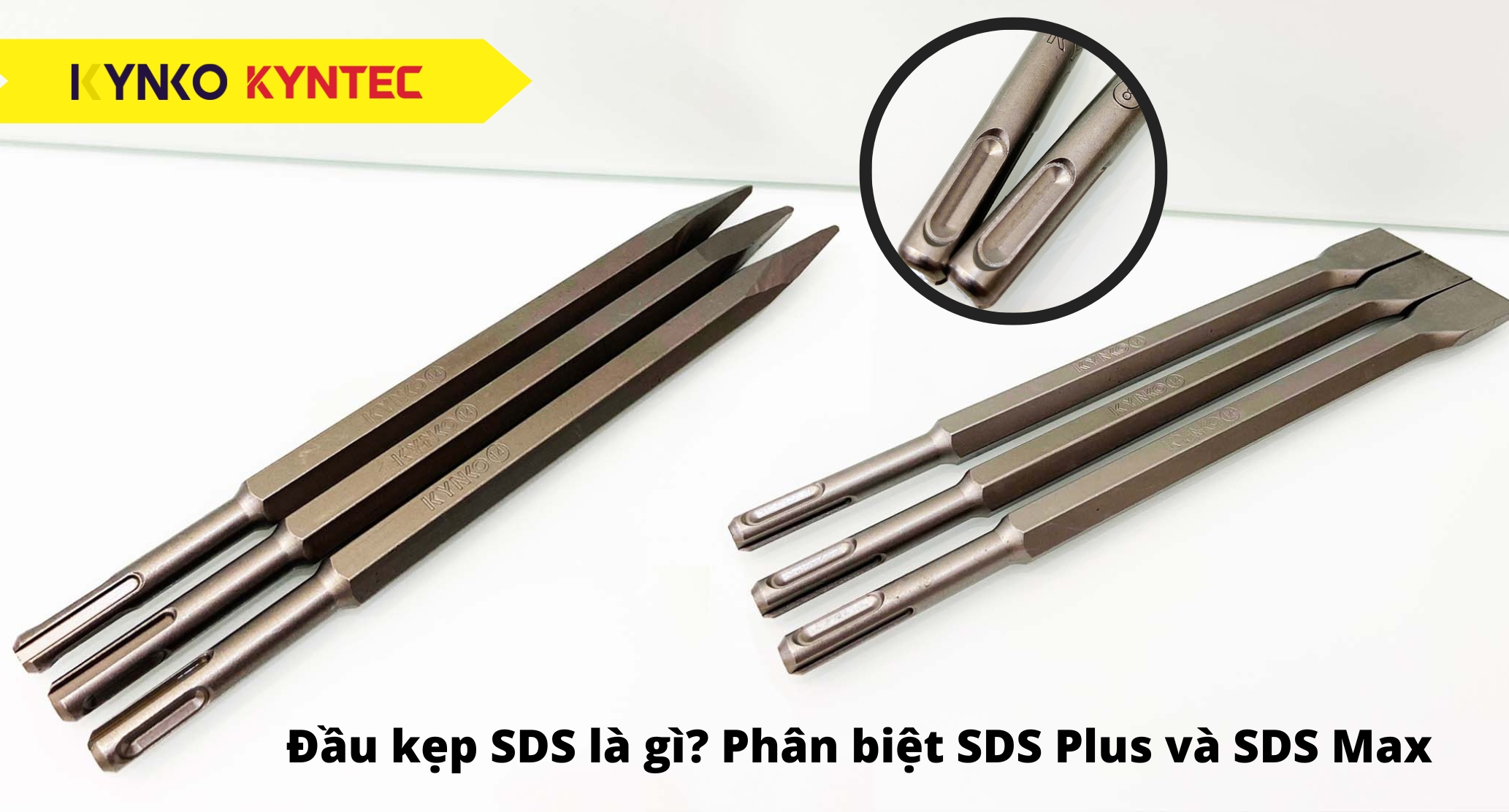 ĐẦU KHOAN SDS LÀ GÌ? PHÂN BIỆT SỰ KHÁC NHAU CỦA ĐẦU KHOAN SDS PLUS VÀ SDS MAX?