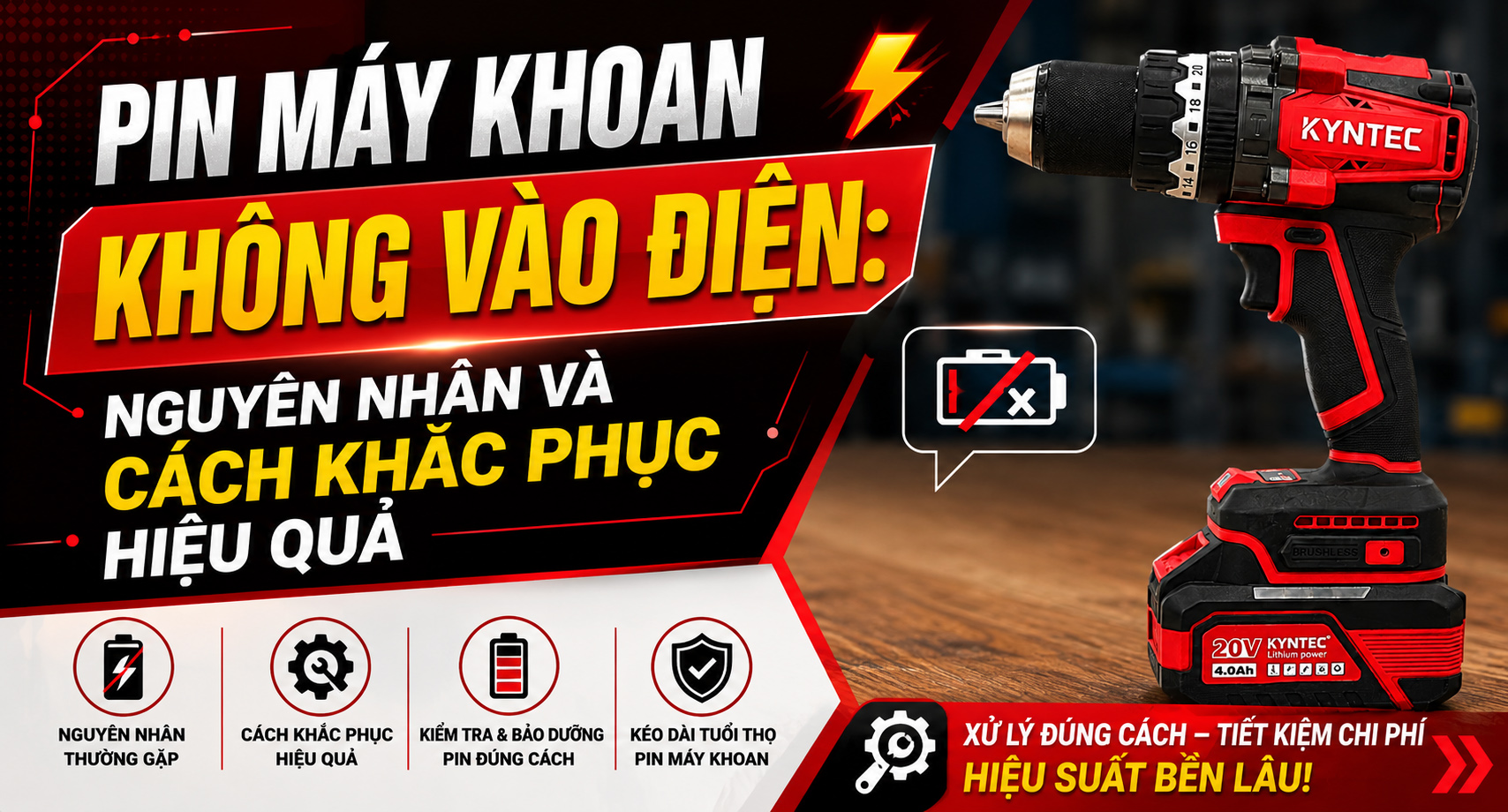 Pin Máy Khoan Không Vào Điện: Nguyên Nhân Và Cách Khắc Phục Hiệu Quả