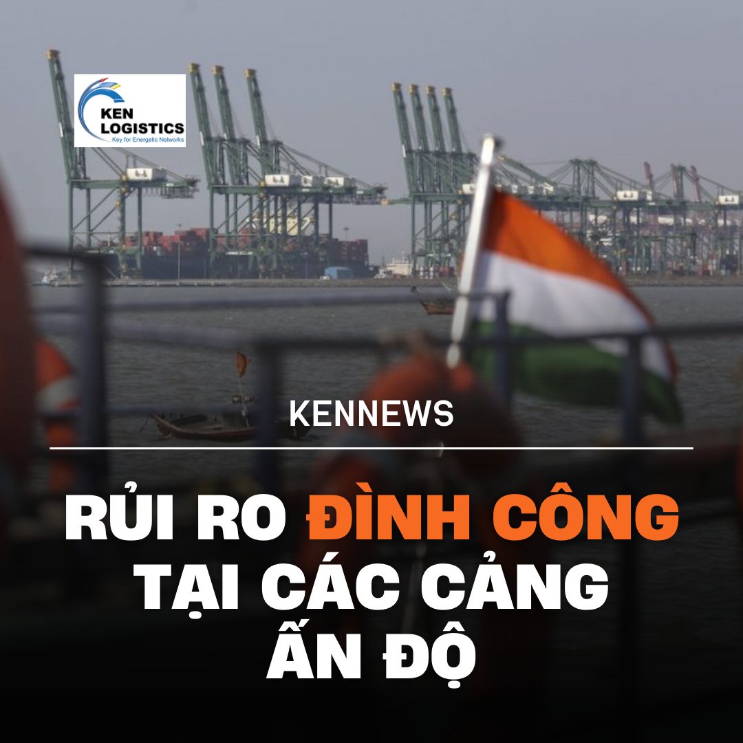 RỦI RO ĐÌNH CÔNG TẠI CÁC CẢNG ẤN ĐỘ