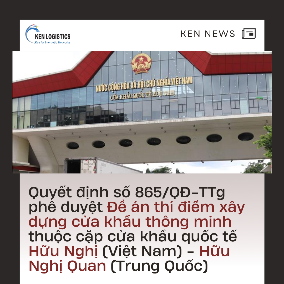 QUYẾT ĐỊNH SỐ 865/QĐ-TTG PHÊ DUYỆT ĐỀ ÁN THÍ ĐIỂM XÂY DỰNG CỬA KHẨU THÔNG MINH THUỘC CẶP CỬA KHẨU QUỐC TẾ HỮU NGHỊ (VIỆT NAM) - HỮU NGHỊ QUAN (TRUNG QUỐC)