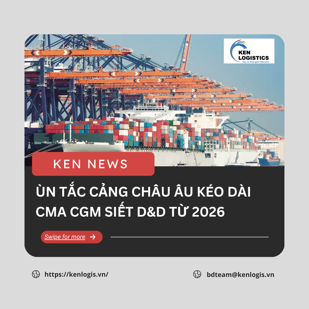 ÙN TẮC CẢNG CHÂU ÂU KÉO DÀI, CMA CGM SIẾT ĐIỀU KIỆN D&D TỪ 2026