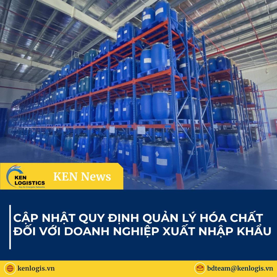 VIỆT NAM CẬP NHẬT QUY ĐỊNH QUẢN LÝ HÓA CHẤT ĐỐI VỚI DOANH NGHIỆP XUẤT NHẬP KHẨU