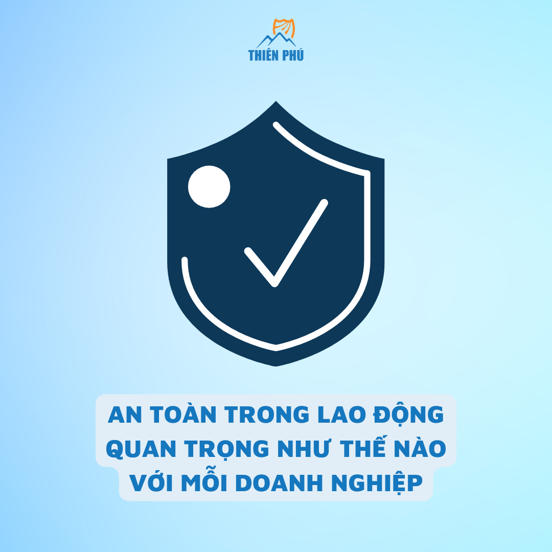 an-toan-lao-dong-quan-trong-nhu-the-nao-trong-doanh-nghiep