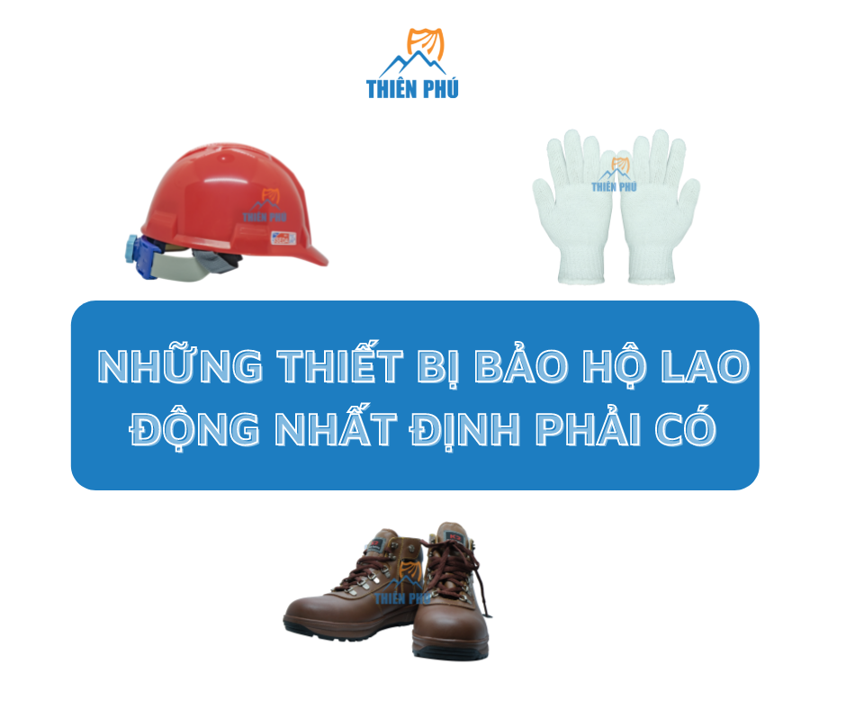 4-thiet-bi-bao-ho-lao-dong-an-toan-can-phai-co