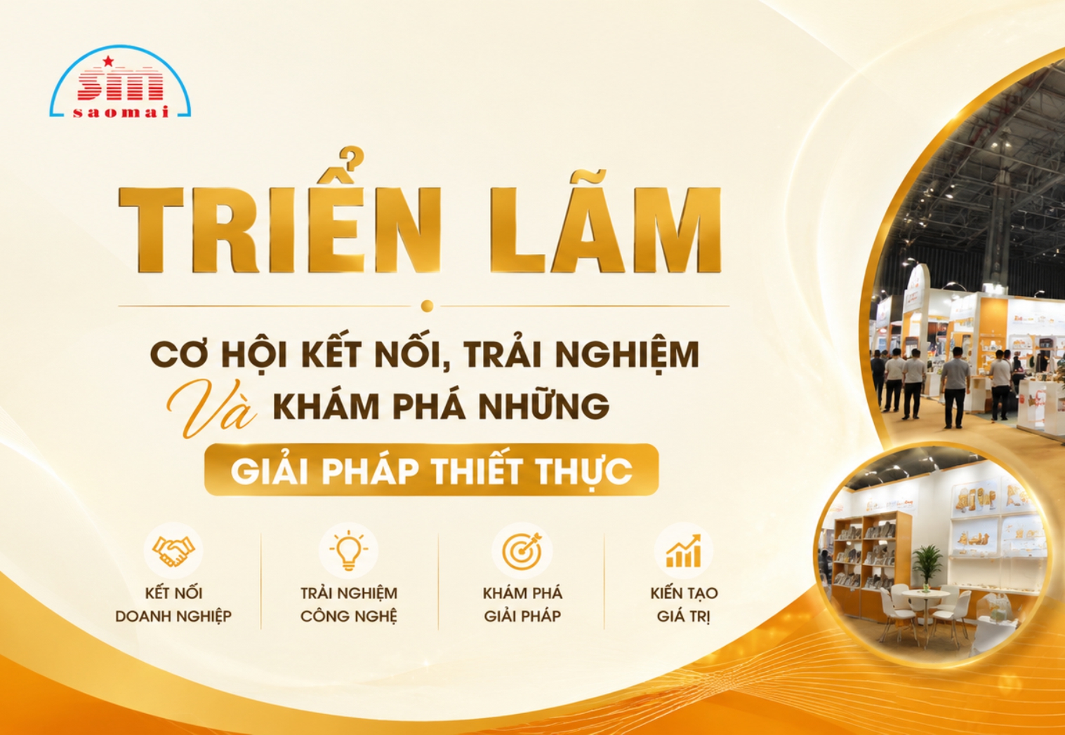 Triển Lãm – Cơ Hội Kết Nối, Trải Nghiệm Và Khám Phá Những Giải Pháp Thiết Thực