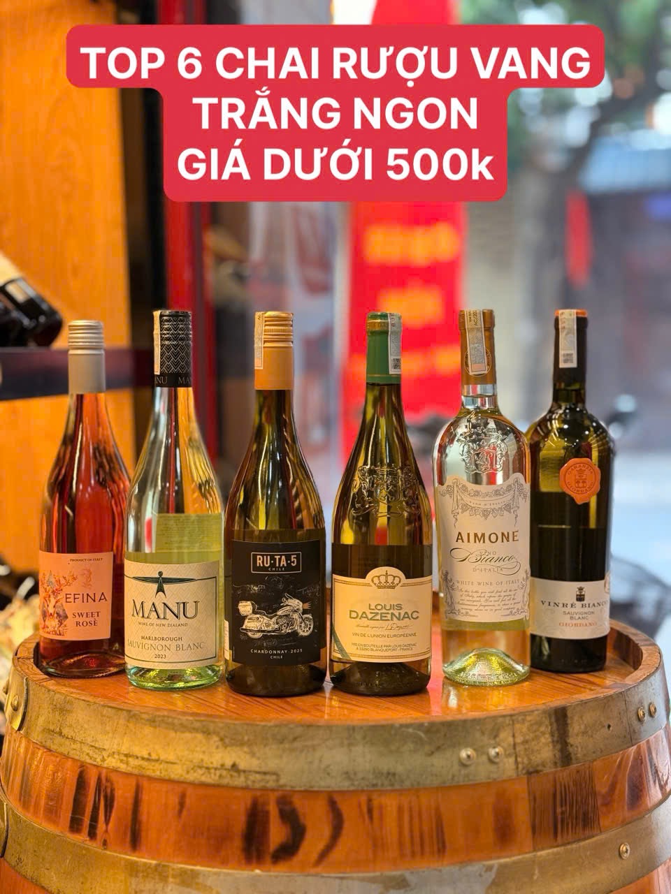Chai rượu vang trắng nào dưới 500k ngon ?