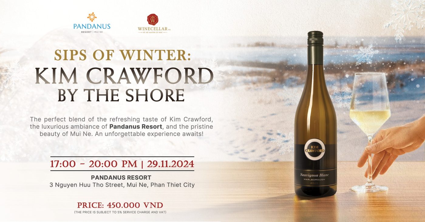 Phan Thiết | Sips of winter: KIM CRAWFORD BY THE SHORE