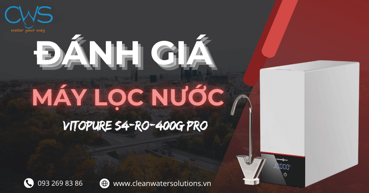 Đánh Giá Máy Lọc Nước Vitopure S4-RO-400G Pro