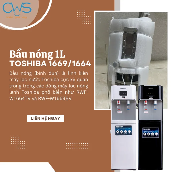 Bầu nóng 1L cho máy Toshiba 1669/1664