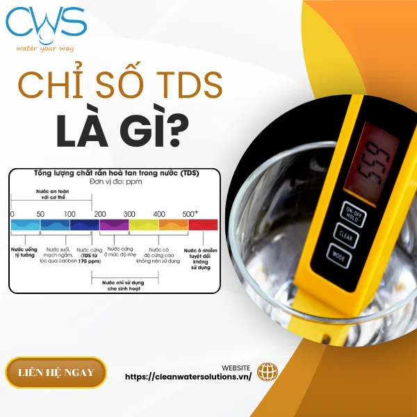 Chỉ Số TDS Là Gì Và Vì Sao Xuất Hiện Trong Nước Sinh Hoạt