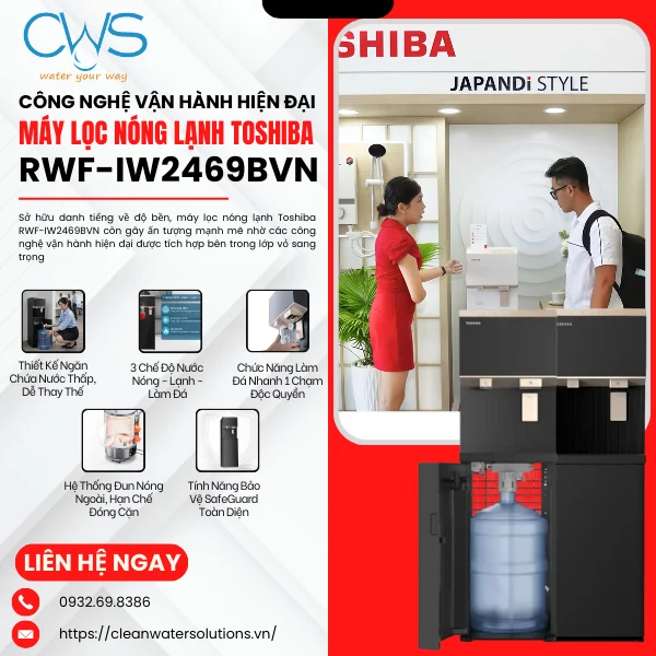 Công Nghệ Vận Hành Hiện Đại Trên Máy Làm Nước Nóng Lạnh Toshiba RWF-IW2469BVN