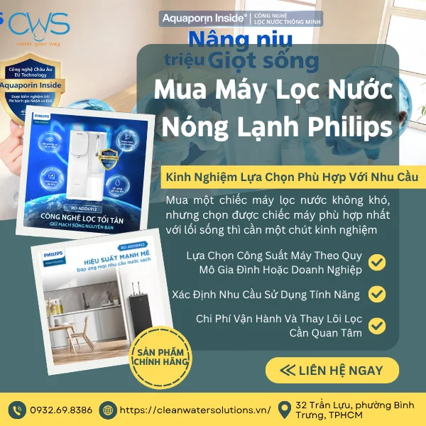Kinh Nghiệm Lựa Chọn Máy Lọc Nóng Lạnh Philips Phù Hợp Với Nhu Cầu Sử Dụng