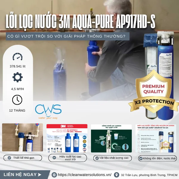 Lõi Lọc Nước 3M Aqua-Pure AP917HD-S Có Gì Vượt Trội So Với Giải Pháp Thông Thường
