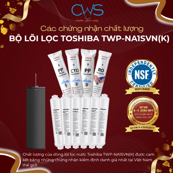 Lõi Lọc Nước Toshiba TWP-NA1SVN(K) Đạt Những Tiêu Chuẩn Chất Lượng Nào