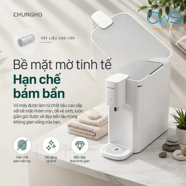 Máy Lọc Nước Chungho Tidy Sử Dụng Vật Liệu Chống Bám Vân Tay, Dễ Lau Chùi