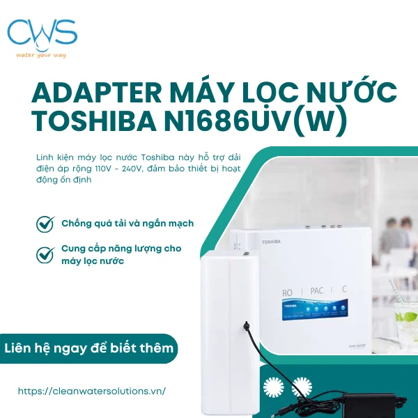 Thông tin Adapter máy lọc nước Toshiba N1686UV(W)