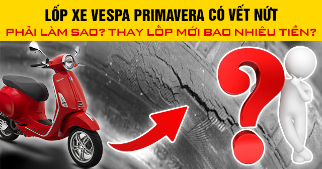 Dấu hiệu thay lốp Vespa