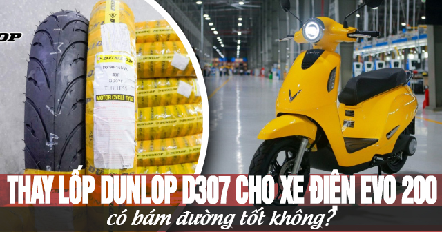 Lốp Dunlop D307 cho VinFast Evo