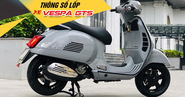 Thông số lốp xe Vespa GTS