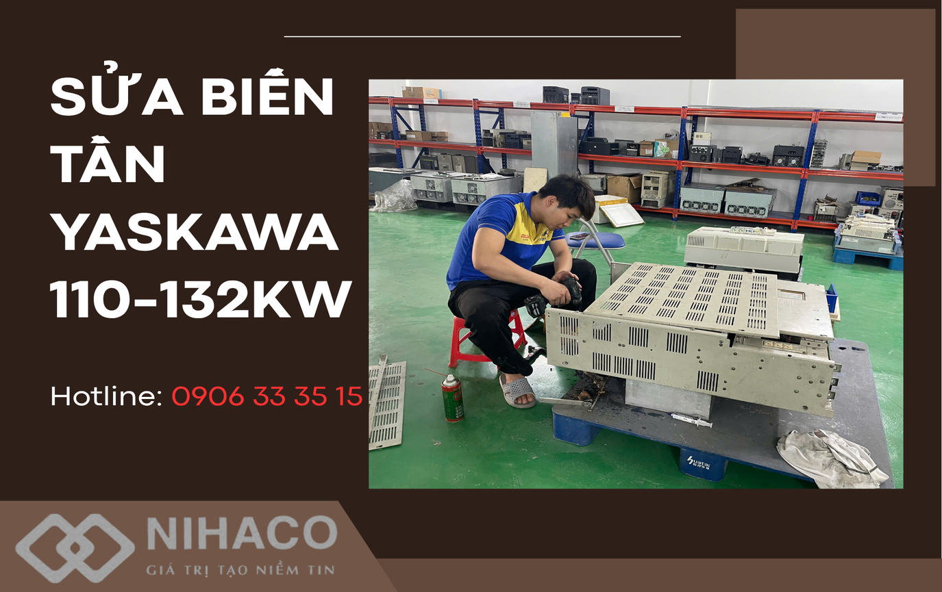 Sửa biến tần Yaskawa 110-132kw hỏng cầu chì và tụ DC