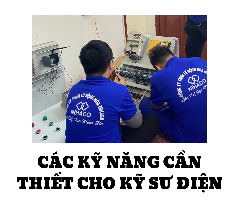 CÁC KỸ NĂNG CẦN THIẾT CHO KỸ SƯ ĐIỆN