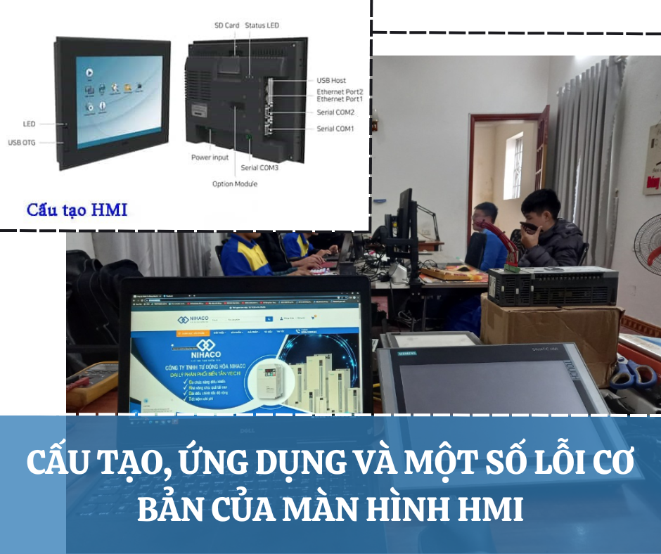 CẤU TẠO, ỨNG DỤNG VÀ MỘT SỐ LỖI CƠ BẢN CỦA MÀN HÌNH HMI