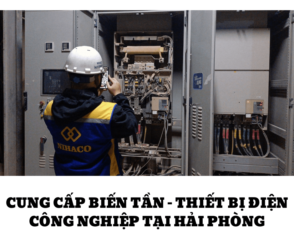 CUNG CẤP BIẾN TẦN – THIẾT BỊ ĐIỆN CÔNG NGHIỆP TẠI HẢI PHÒNG