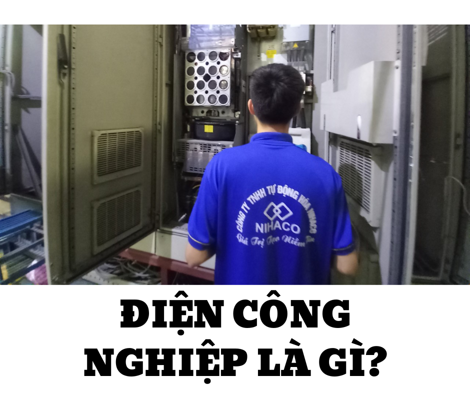 ĐIỆN CÔNG NGHIỆP LÀ GÌ?