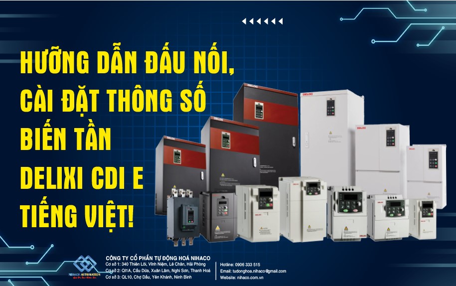Hướng Dẫn Đấu Nối, Cài Đặt Thông Số Biến Tần Delixi CDI E Tiếng Việt