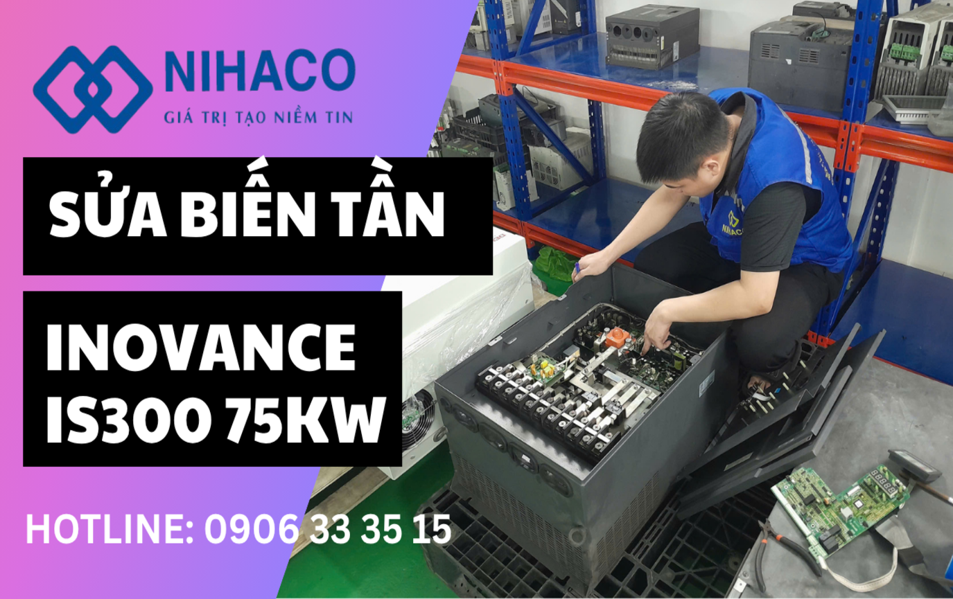 Sửa biến tần Inovance IS300T140-C lỗi chết công suất, chết khởi tại Hải Phòng