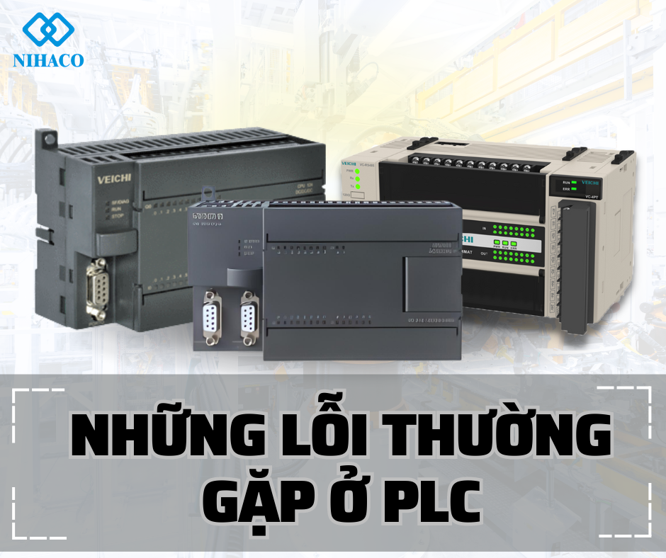 NHỮNG LỖI THƯỜNG GẶP Ở PLC