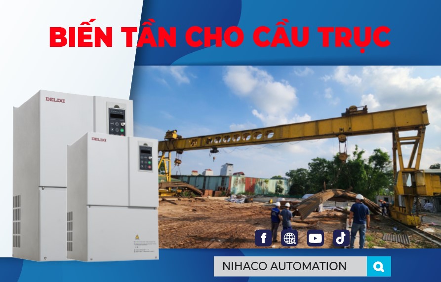 CUNG CẤP & LẮP ĐẶT 3 BIẾN TẦN CHO CẦU TRỤC TẠI HÀ NỘI - BIẾN TẦN CHO CẦU TRỤC