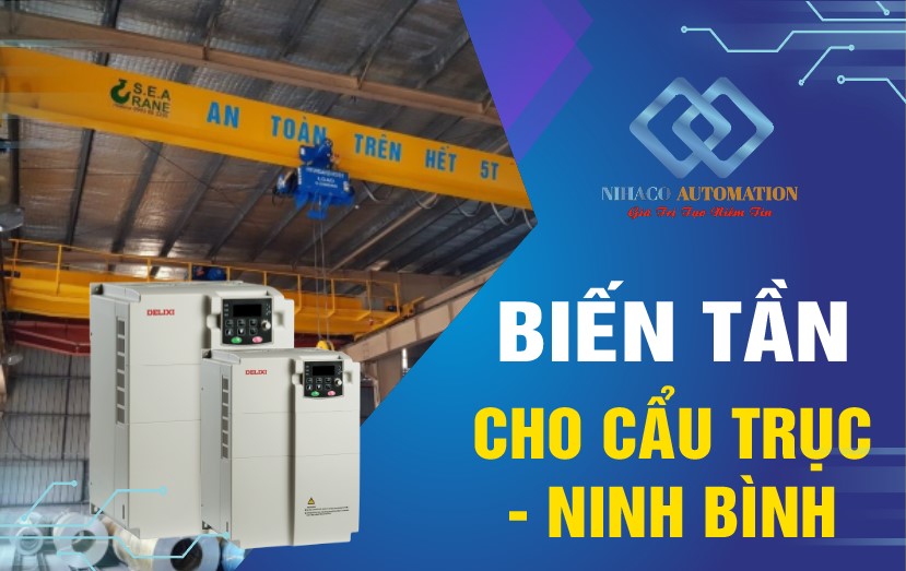 Cung Cấp, Lắp Đặt Biến Tần Cho Cẩu Trục Tại Ninh Bình