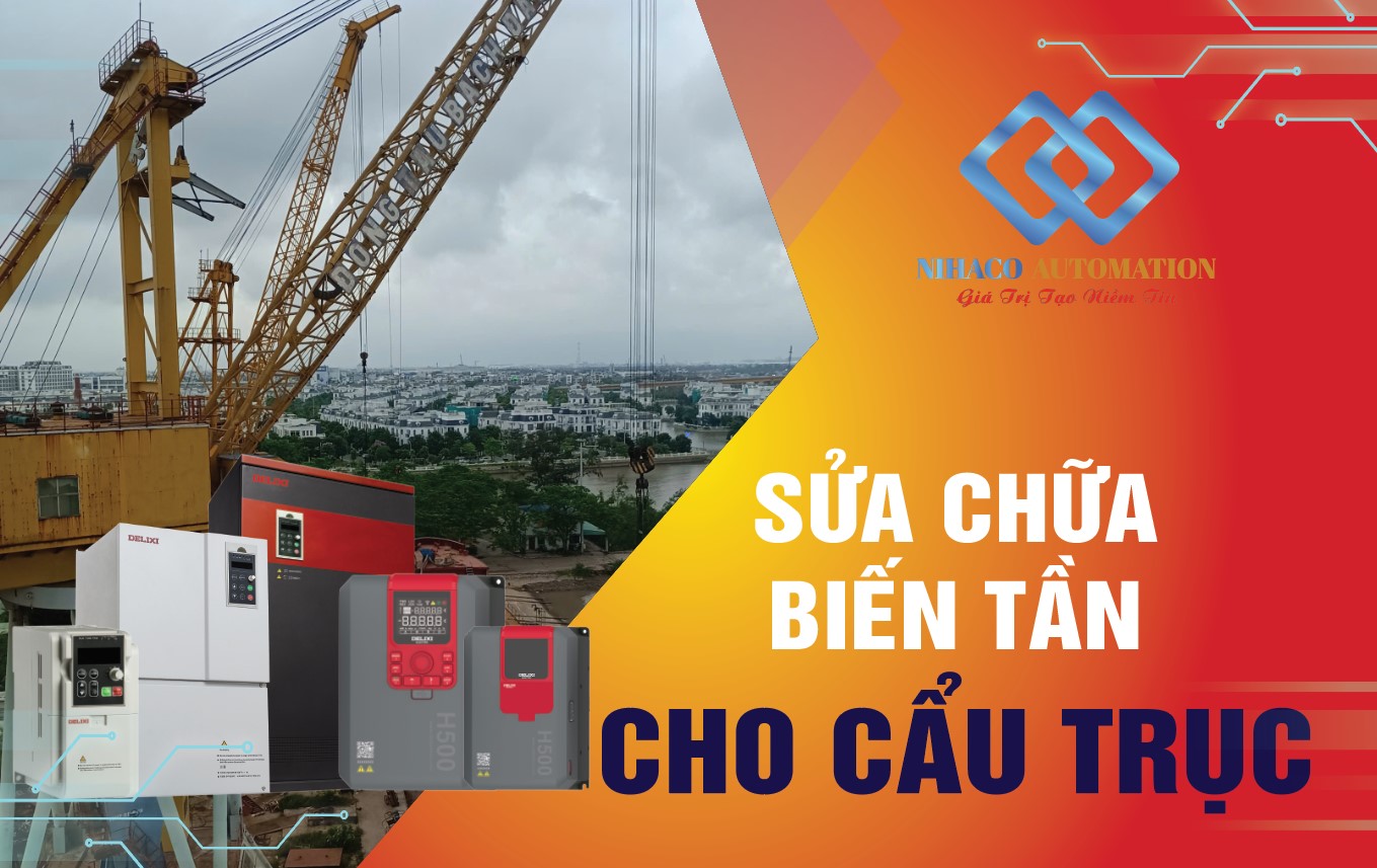 Sửa Chữa Biến Tần Cho Cẩu Trục