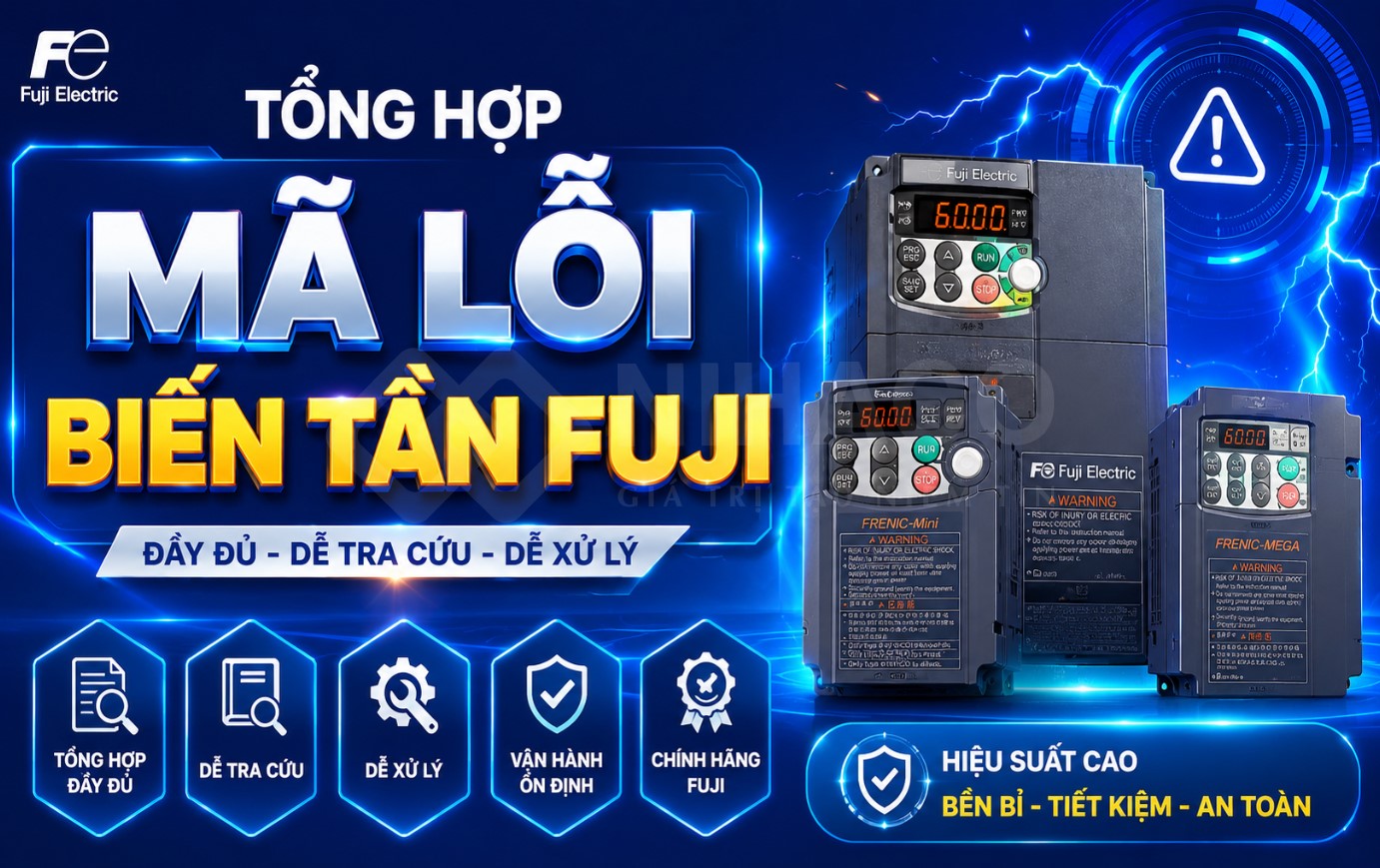 Mã lỗi biến tần Fuji đầy đủ chi tiết - Nguyên nhân và cách xử lý