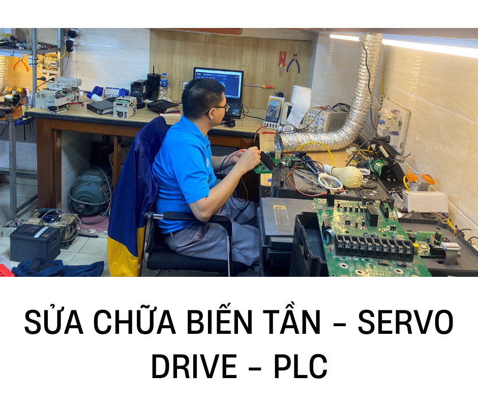 SỬA CHỮA BIẾN TẦN - SERVO DRIVER - PLC