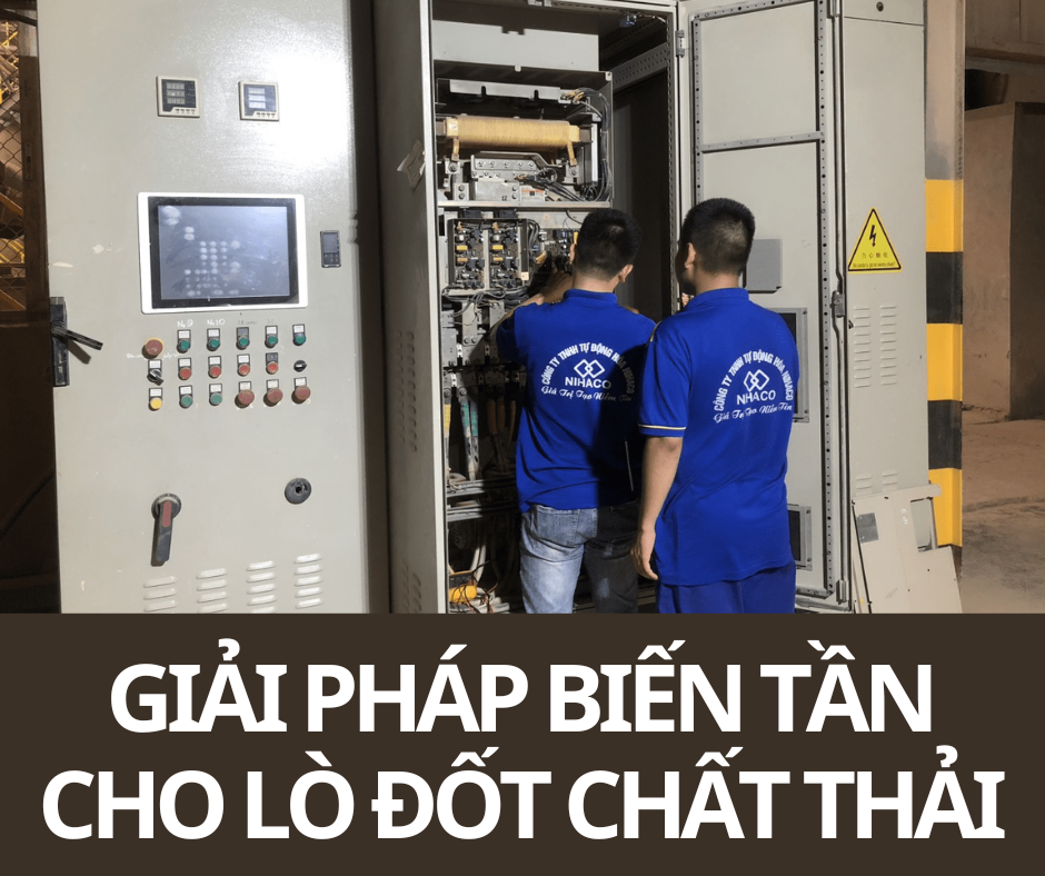 GIẢI PHÁP BIẾN TẦN CHO LÒ ĐỐT CHẤT THẢI