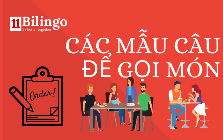 Các mẫu câu tiếng Anh khi gọi món Các mẫu câu tiếng Anh khi gọi món
