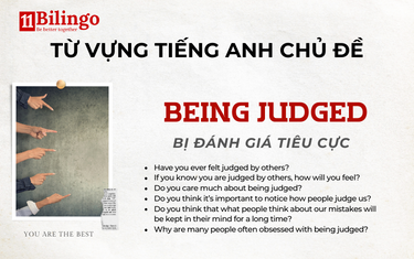 TỪ VỰNG VÀ CÁC CÂU HỎI CHỦ ĐỀ BEING JUDGED BY SOMEONE