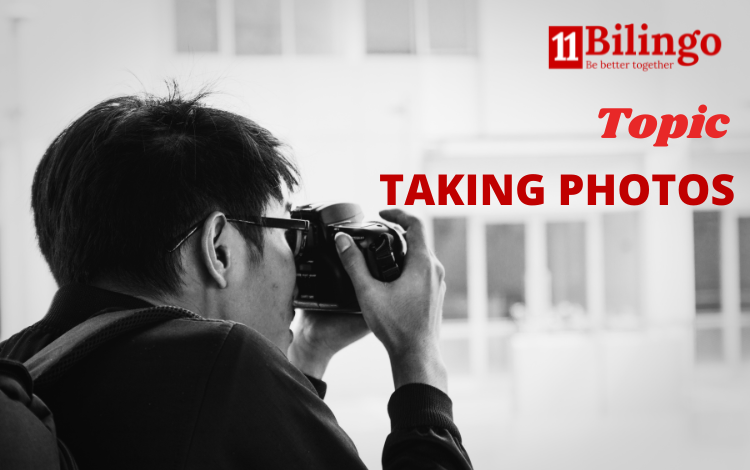 Mẫu Câu Hỏi Và Trả Lời Tiếng Anh Chủ Đề Chụp Ảnh (Taking Photos)