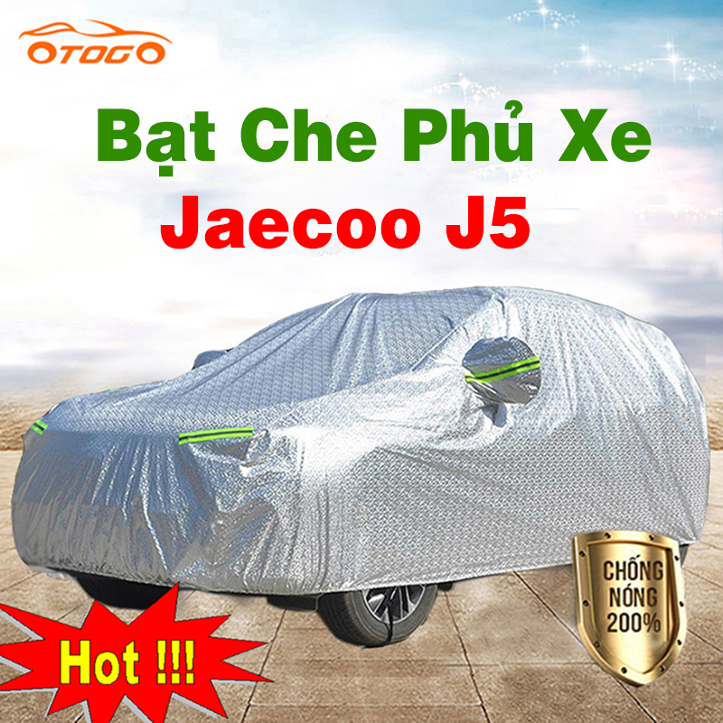 Bạt Che Phủ Xe Jaecoo J5 Cao Cấp Loại 1