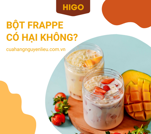 bột frappe có hại không