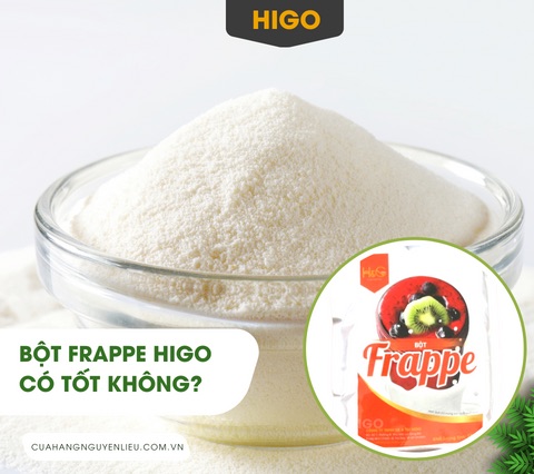 bột frappe higo có tốt không