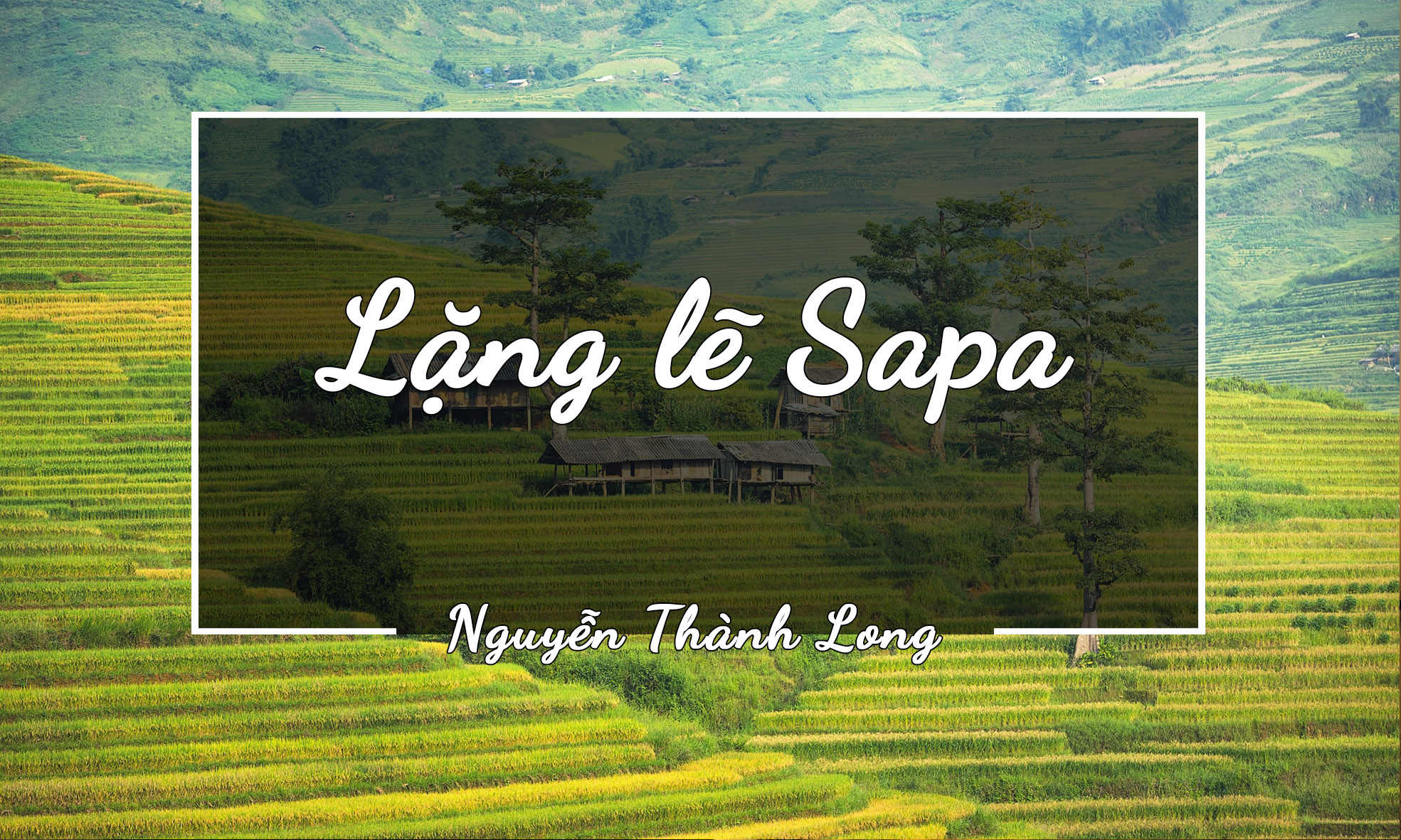 LẶNG LẼ SAPA  - NGUYỄN THÀNH LONG